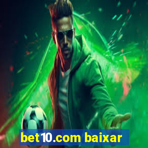 bet10.com baixar